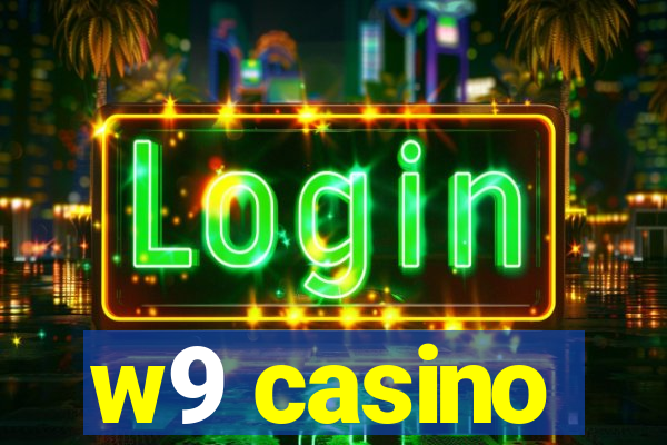 w9 casino